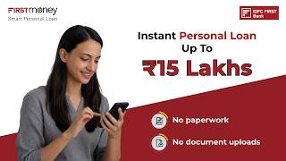 How to get a Personal Loan without document uploads | FIRSTmoney by IDFC FIRST Bank