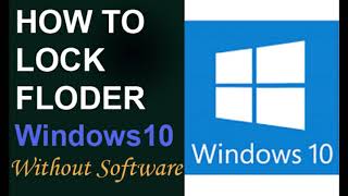 How To Lock Folder and File in Windows 10 | Without Software | Password Protect Folder |