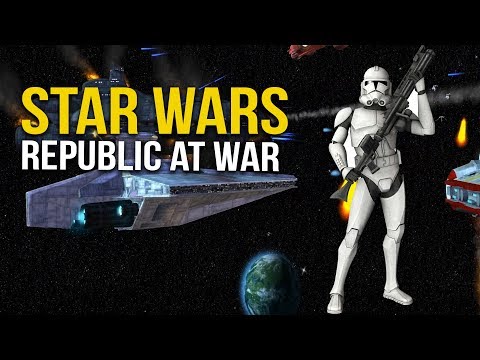STAR WARS REPUBLIC AT WAR! Ep 23 - Clone Troopers