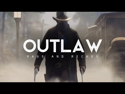 OUTLAW - RAGS AND RICHES (LYRICS)