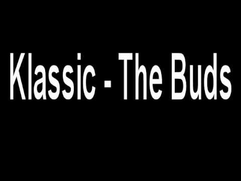 Klassic - The Buds (Evolution EP) Clip