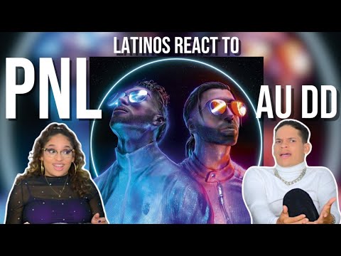 Latinos react to PNL - Au DD [Official Video] for the first time | REACTION / REVIEW