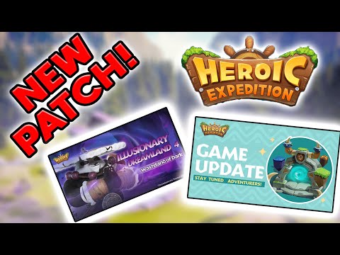 Heroic Expedition - NEW DREAMLAND! Weekly Update and Patch Notes! Wasteland of Dark!