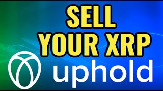 How To Sell and Withdraw XRP - Uphold Review 2021 || Adam Shelton