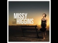 Missy Higgins - 100 Round The Bends
