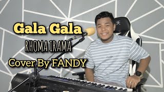 Download lagu Gala Gala_RHOMA IRAMA Cover By FANDY mp3