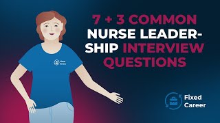 10 Nurse Leadership Interview Questions and Answers