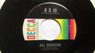 8 X10 , Bill Anderson , 1963 45RPM