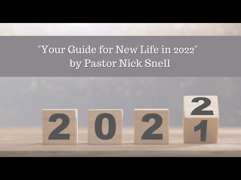 1/1/2022 - "Your Guide for New Life in 2022"