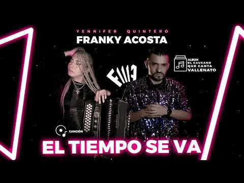 Franky Acosta - El tiempo se va
