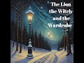 Chapter 14 - The Lion, The Witch and The Wardrobe