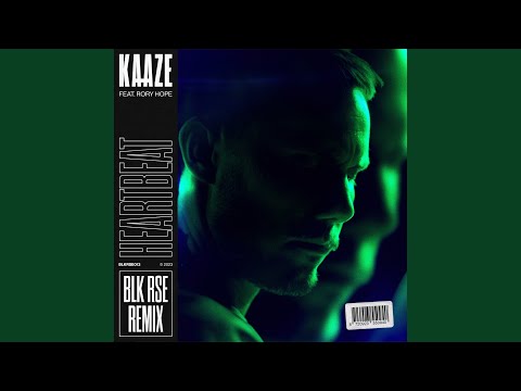 Heartbeat (BLK RSE Remix)