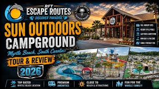 Sun Outdoors Myrtle Beach Tour & Review 2026 | Is This RV Resort Worth It?