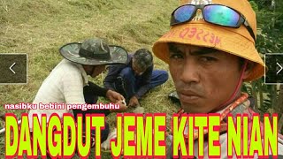 Download lagu DANGDUT JEME KITE (nasib bini pengembuhu) mp3