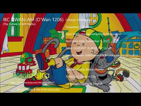 IBC DWAN-AM (D'Wan Radyo 1206) 1206 kHz - Sign-on & Sign-off (December 5, 2025)