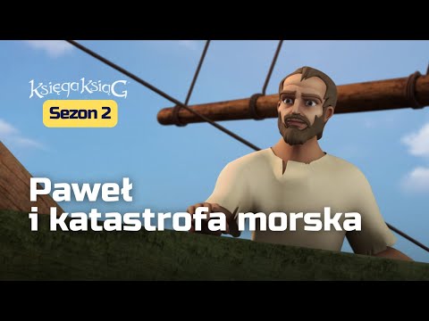 Paweł i katastrofa morska | Sezon 2 Odcinek 7 – Księga Ksiąg (oficjalna wersja)