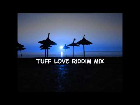 Tuff Love Riddim Mix 2013+tracks in the description