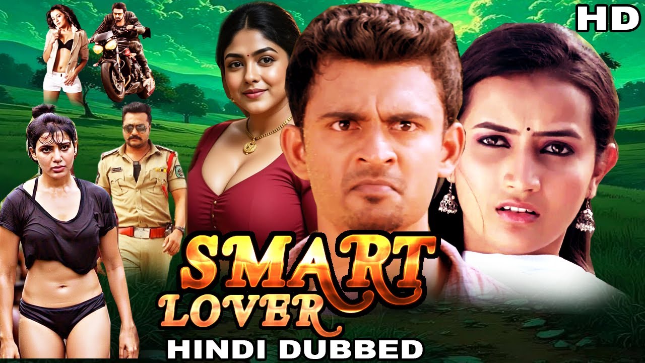 SMART LOVER | Hindi Dubbed Superhit Love Story Movie | Lekha Chandra Vijesh Shetty | New Movie