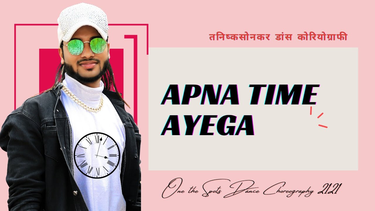 Apna Time Ayega | Gully Boy | Dance Choreography By: Tanishq Sonkar