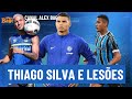 🇪🇪⚫️⚽️🔵 A verdade sobre Thiago Silva no Grêmio e a quarta cirurgia de Jhonata Robert.