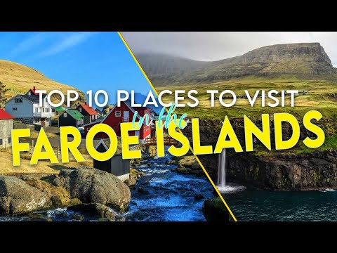 Top 10 Places To Visit In The Faroe Islands
