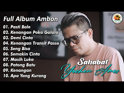 Sahabat Yochen Amos || Full Album Ambon