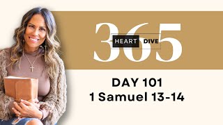 HDay 101 1 Samuel 13-14 | Daily One Year Bible Study | Audio Bible Reading with Commentary
