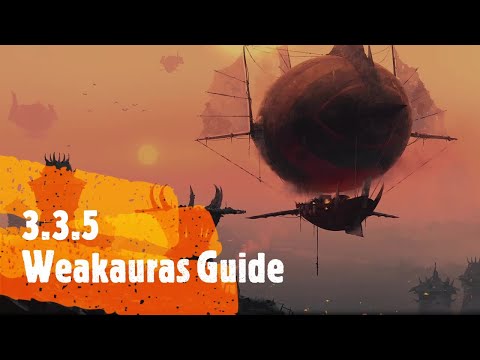 3.3.5 Weakauras Guide [WotLK]