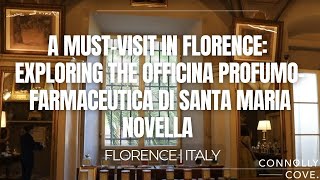 A Must-Visit in Florence: Exploring the Officina Profumo-Farmaceutica di Santa Maria Novella | Italy