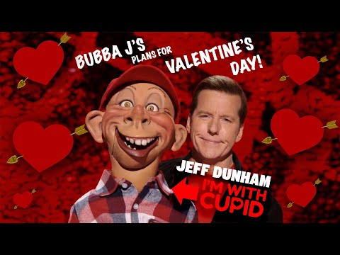 Bubba J's Plans for Valentine's Day! | JEFF DUNHAM
