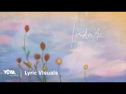 Indak - Up Dharma Down (Official Lyric Visuals)