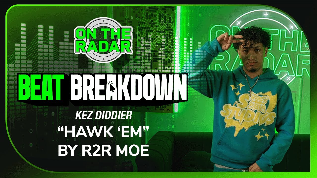 Kez Diddier Breaks Down The Making Of “HAWK ‘EM” by R2R MOE (OTR BEAT BREAKDOWN)