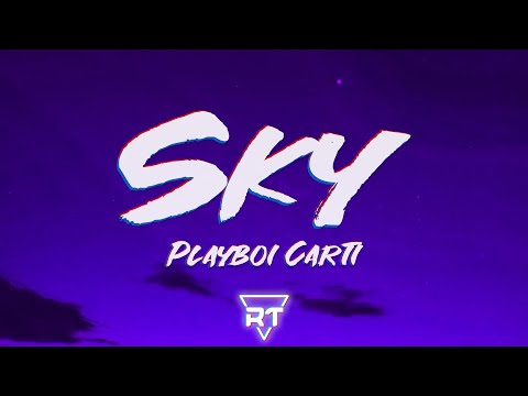 ​​​Playboi Carti - ​​​​​Sky (Lyrics) | RapTunes