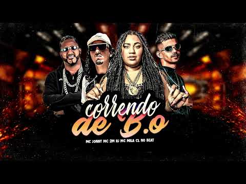 CORRENDO DE B.O - CL NO BEAT, MC JONNY, MC MILA, MC 2M RJ
