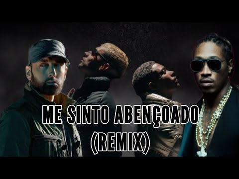 MC Poze Do Rodo - Me Sinto Abençoado (Remix) feat. Filipe Ret, Future & Eminem