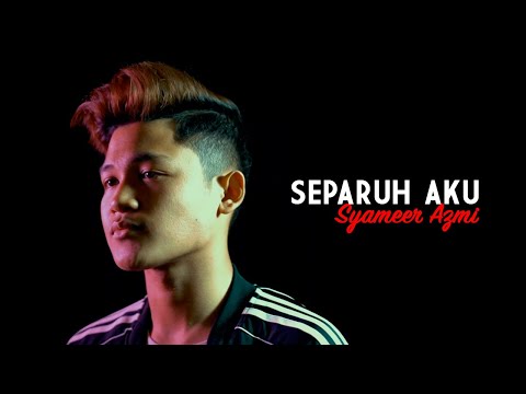 Syameer Azmi - Separuh Aku (Cover Version)