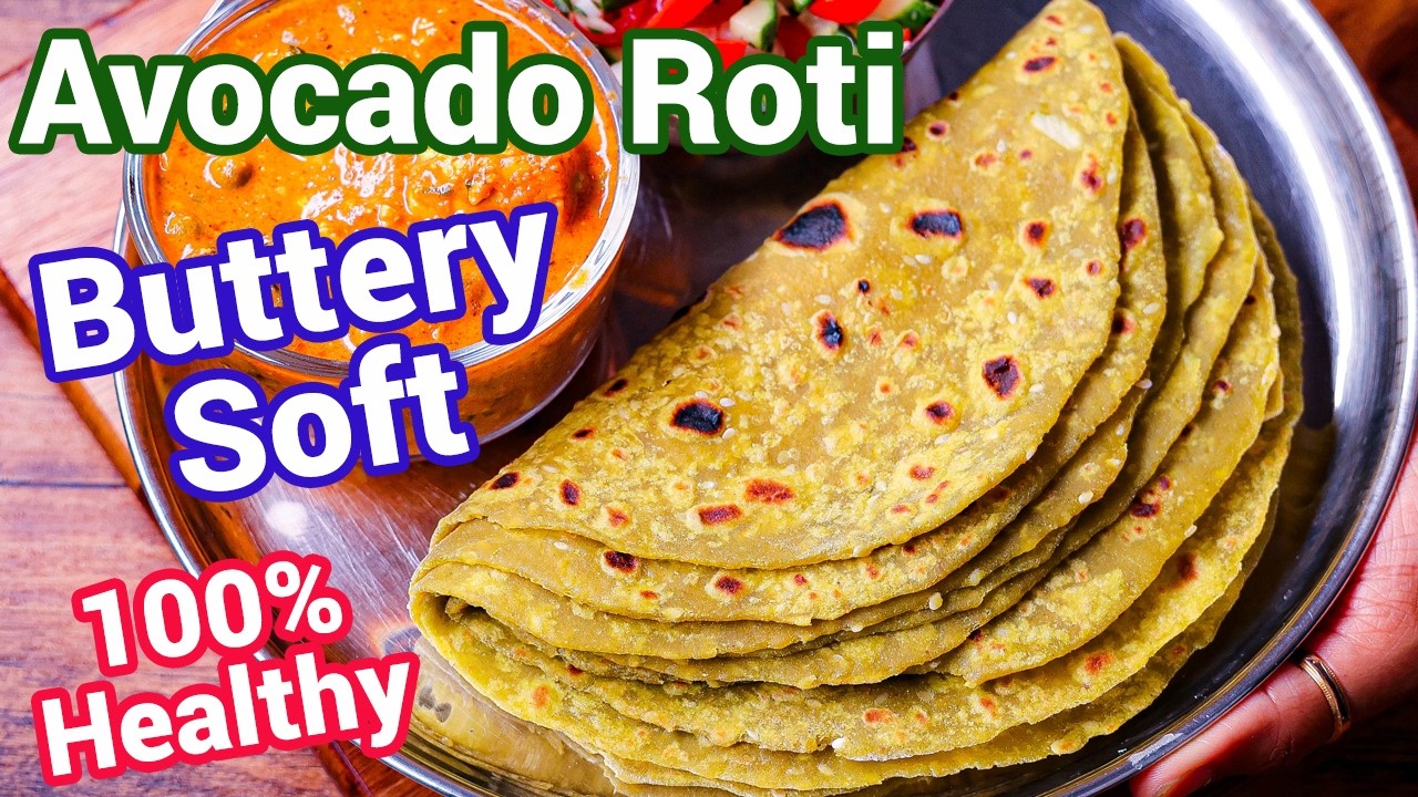 Soft Avocado Roti Recipe | No Oil Healthy Butter Fruit Chapati - Fiber Rich Healthy Indian Bread