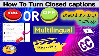 How To Enable YouTube Subtitles | Add Foreign Closed captions To Videos #subtitles#closedcaption