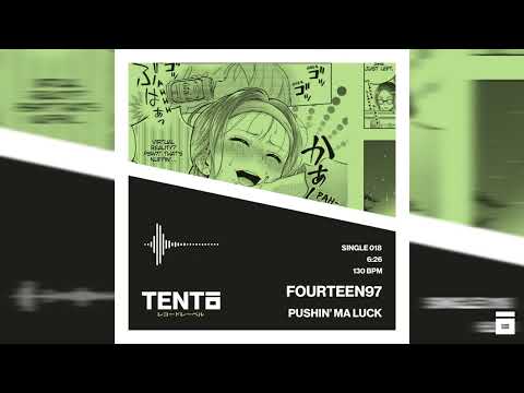 Fourteen97 - Pushin' Ma Luck (Original Mix)