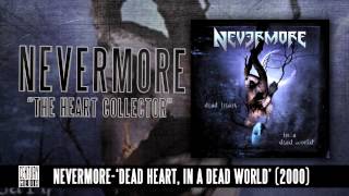 NEVERMORE - The Heart Collector (Album Track)