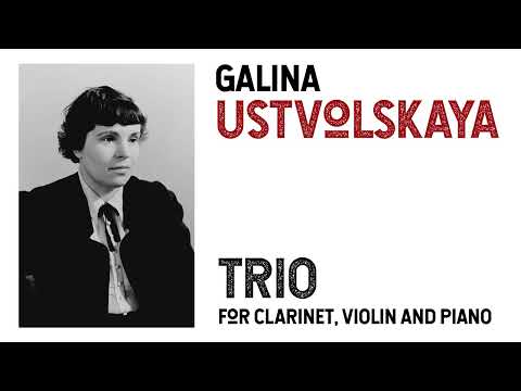 [Galina Ustvolskaya] Trio for Clarinet, Violin and Piano (Score-Video)