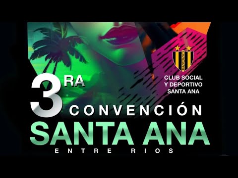 3era convención en santa Ana ENTRE RIOS ARGENTINA 2025 !!!!!! 