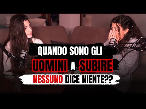 Ep.5 - Quando sono gli UOMINI a SUBIRE nessuno ne parla! - Pro o Contro Podcast | Sonia e Anna