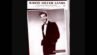 Bother Dave Gardner - White Silver Sands (double-clutch the pillows version)