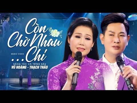 Còn chờ nhau chi - Vũ Hoàng