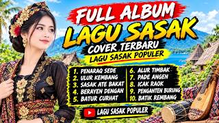 Download lagu 🔥 FULL ALBUM LAGU SASAK POPULER TERBARU 2026 🎶 | Lagu Sasak Pilihan Terbaik Lombok | Cover Sasak mp3
