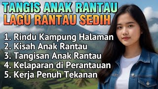 Download lagu Tangisan Anak Rantau 😭 LAGU RANTAU SEDIH BIKIN NANGIS | POP MELAYU MINANG SLOWROCK MALAYSIA 2026 mp3