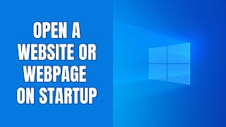 How to automatically open a website on startup on 