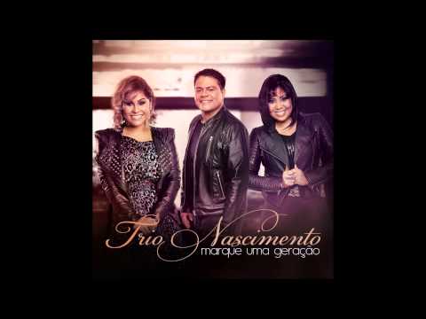 Trio Nascimento - Infinito (Part. Anderson Freire)