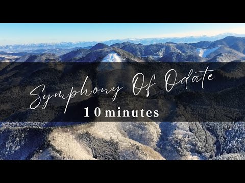 【大館市PR動画】Symphony Of Odate（日本語 ＆ English）